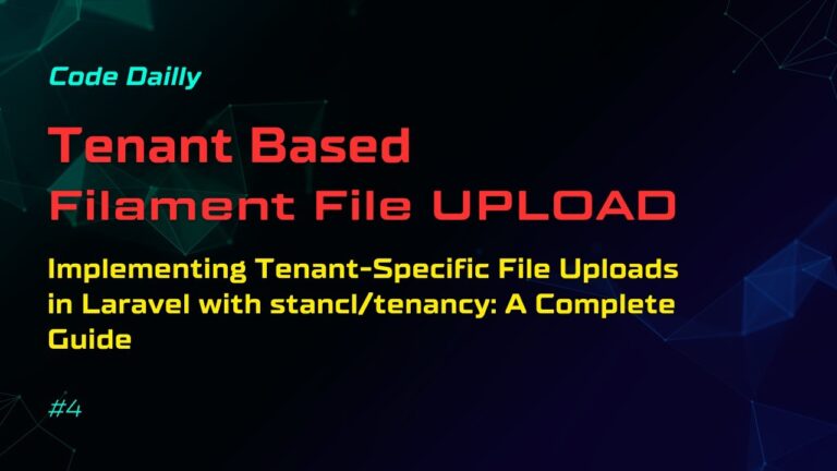 Implementing Tenant-Specific File Uploads in Laravel with stancl/tenancy: A Complete Guide